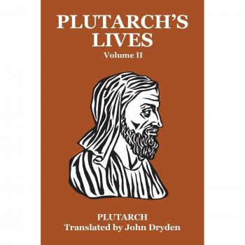 Plutarch: Plutarch's Lives Vol. II