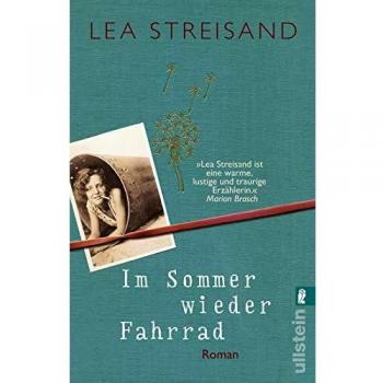 Lea Streisand Im Sommer Wieder Fahrrad: Roman