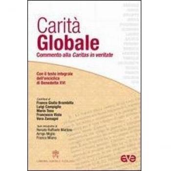 Carità globale. Commento alla Caritas in veritate