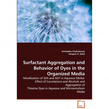Surfactant Aggregation and Behavior of Dyes in the Organized Media
