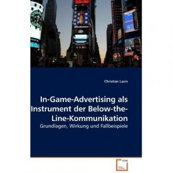 In-Game-Advertising als Instrument der Below-the-Line-Kommunikation