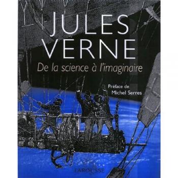 Jules Verne : De la science à l'imaginaire (Hors Collection)