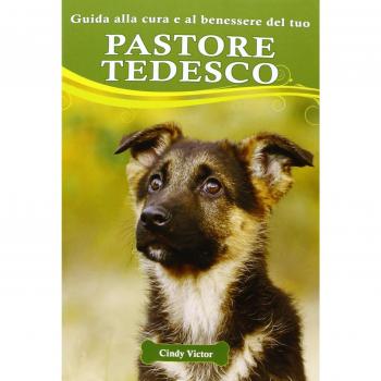 Guida alla cura e al benessere del tuo pastore tedesco
