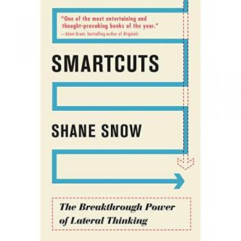 Smartcuts : The Breakthrough Power of Lateral Thinking