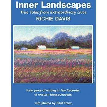 Inner Landscapes: forty years of writing in The Recorder of western Massachusetts