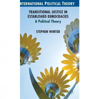 Transitional Justice in Established Democracies: A Political Theory