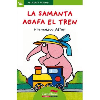 La Samanta agafa el tren (lletra de pal) (Tapa blanda).