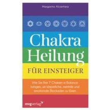 Alcantara, Margarita: Chakra-Heilung für Einsteiger