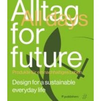Uffelen, Chris Van: Alltag for Future