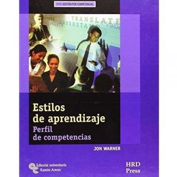 Estilos de Aprendizaje: Perfil de competencias. Guía del entrenador y cuaderno de auto-diagnóstico.