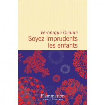 Soyez imprudents les enfants