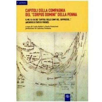 Capitoli della Compagnia del «Corpus Domini» della Penna: il ms. n. 416 dei Capitoli delle Comp. Rel. soppresse (Archivio di stato di Firenze)
