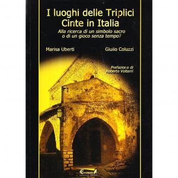 I luoghi delle triplici cinte in Italia. Alla ricerca di un simbolo sacro o di un gioco senza tempo?