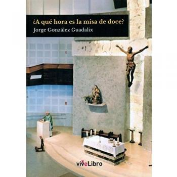 ¿A qué hora es la misa de doce?