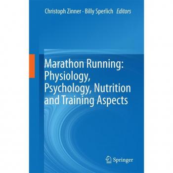 Marathon Running: Physiology Psychology Nutrition and Training Aspects