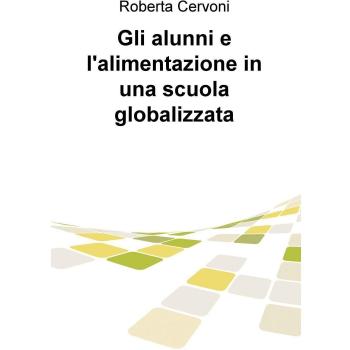 Gli alunni e l'alimentazione in una scuola globalizzata