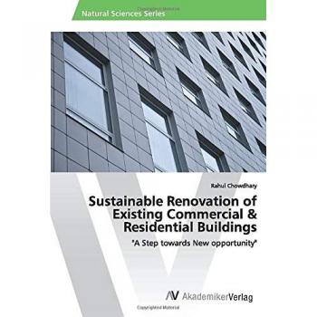 Chowdhary, Rahul: Sustainable Renovation of Existing Commercial & Residential Buildings