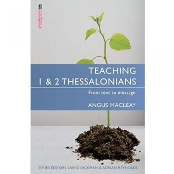 Teaching 1 & 2 Thessalonians: From Text to Message