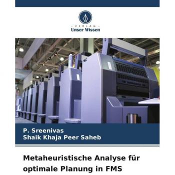 Metaheuristische Analyse für optimale Planung in FMS