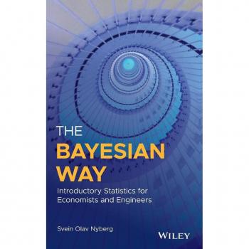 The Bayesian Way Introductory Statistics for Economists and Engineers by Svein Olav Nyberg