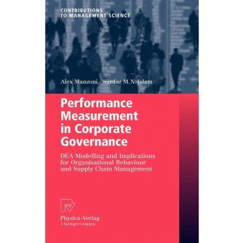 Performance Measurement in Corporate Governance: DEA Modelling and Implications for Organisational Behaviour and Supply Chain Management