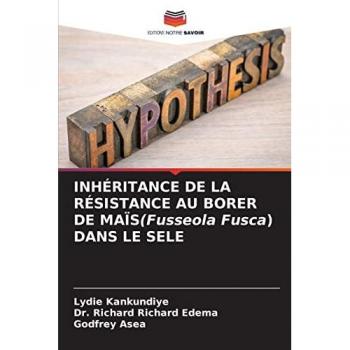 INHÉRITANCE DE LA RÉSISTANCE AU BORER DE MAÏS(Fusseola Fusca) DANS LE SELE