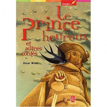 Le prince heureux et autres contes