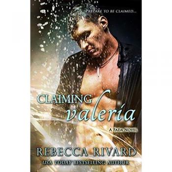 Rivard, Rebecca: Claiming Valeria