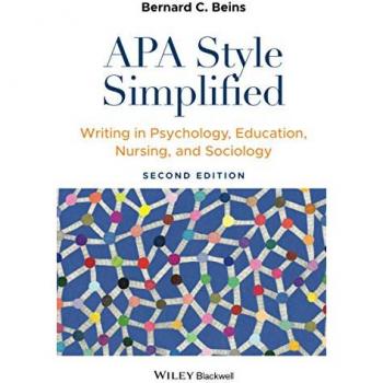 APA Style Simplified : Writing in Psychology, Education, Nursing, and Sociology