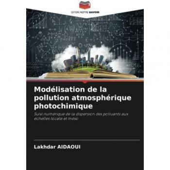 Aidaoui, Lakhdar: Modélisation de la pollution atmosphérique photochimique