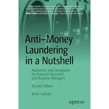 Anti-Money Laundering in a Nutshell: Awareness and Compliance for Financial Personnel and Business Managers