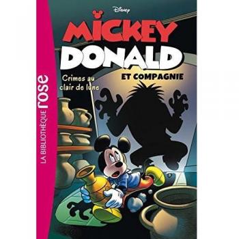 Mickey, Donald et compagnie, Tome 1 : Crimes au clair de lune