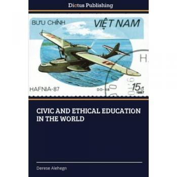 Alehegn, Derese: CIVIC AND ETHICAL EDUCATION IN THE WORLD