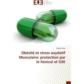 Obesite et strèss oxydatif Musculaire: protection par le Xenical et GSe