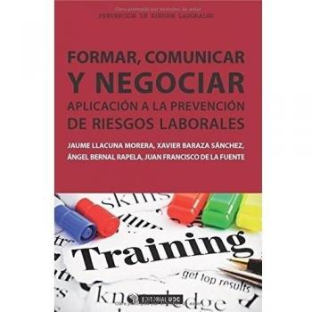 Formar, Comunicar Y Negociar: Aplicación Riesgos Laborales