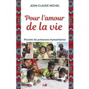 Pour l'amour de la vie