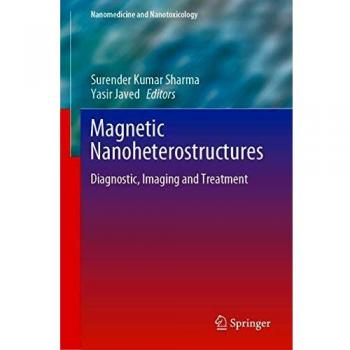 Magnetic Nanoheterostructures: Diagnostic, Imaging and Treatment