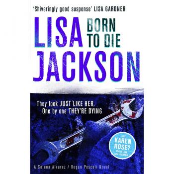Né pour mourir : Mystère, suspense et crime dans ce thriller captivant de Lisa Jackson