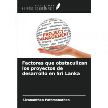 Pathmanathan, Sivananthan: Factores que obstaculizan los proyectos de desarrollo en Sri Lanka