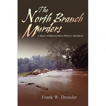 Dressler, Frank W.: The North Branch Murders