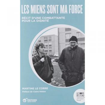 Les miens sont ma force: Récit d'une combattante pour la dignité