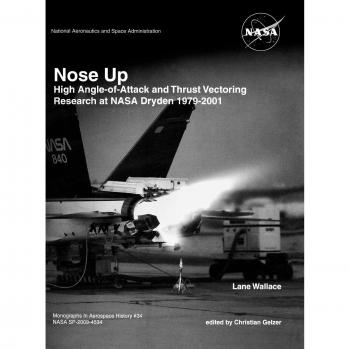 Nose Up: High Angle-of-Attack and Thrust Vectoring Research at NASA Dryden 1979-2001. Monograph in Aerospace History, No. 34, 2009.