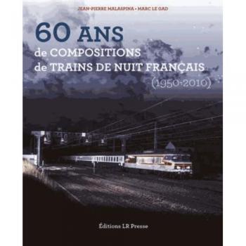 60 Ans De Compositions De Trains De Nuit Français (1950-2010)