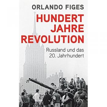 Hundert Jahre Revolution