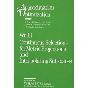 Continuous Selections for Metric Projections and Interpolating Subspaces