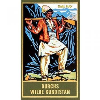 Durchs wilde Kurdistan: Reiseerzählung, Band 2 der Gesammelten Werke
