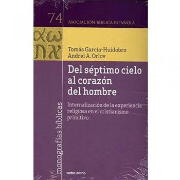 Del Séptimo Cielo Al Corazón Del Hombre: Internalización de la experiencia religiosa en el cristianismo primitivo