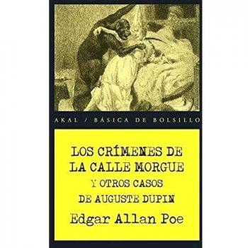 Los crímenes de la calle Morgue y otros casos de Auguste Dupin