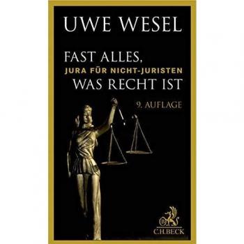 Fast alles, was Recht ist: Jura für Nichtjuristen