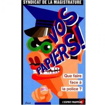 Vos papiers !